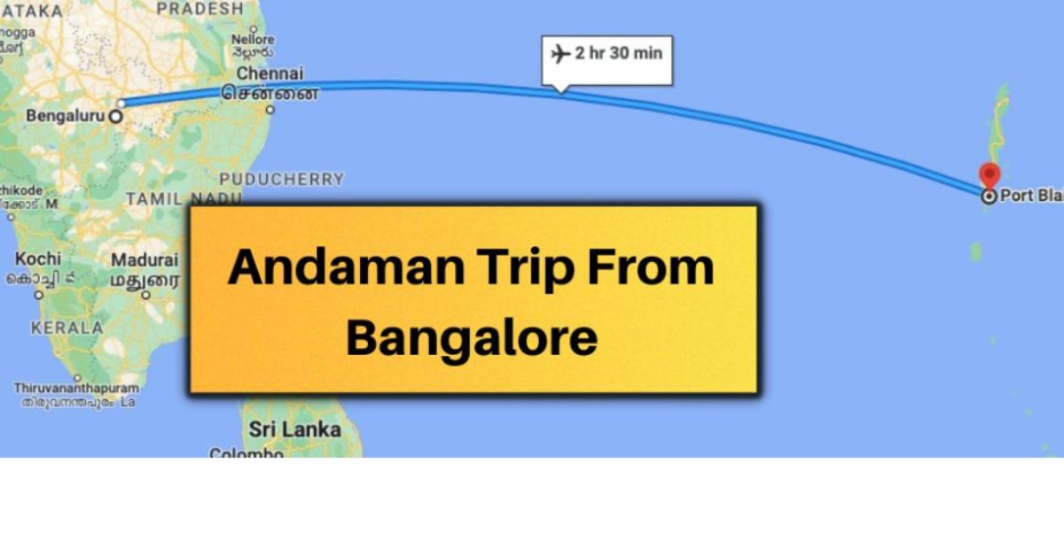 How to Reach Andaman from Bangalore