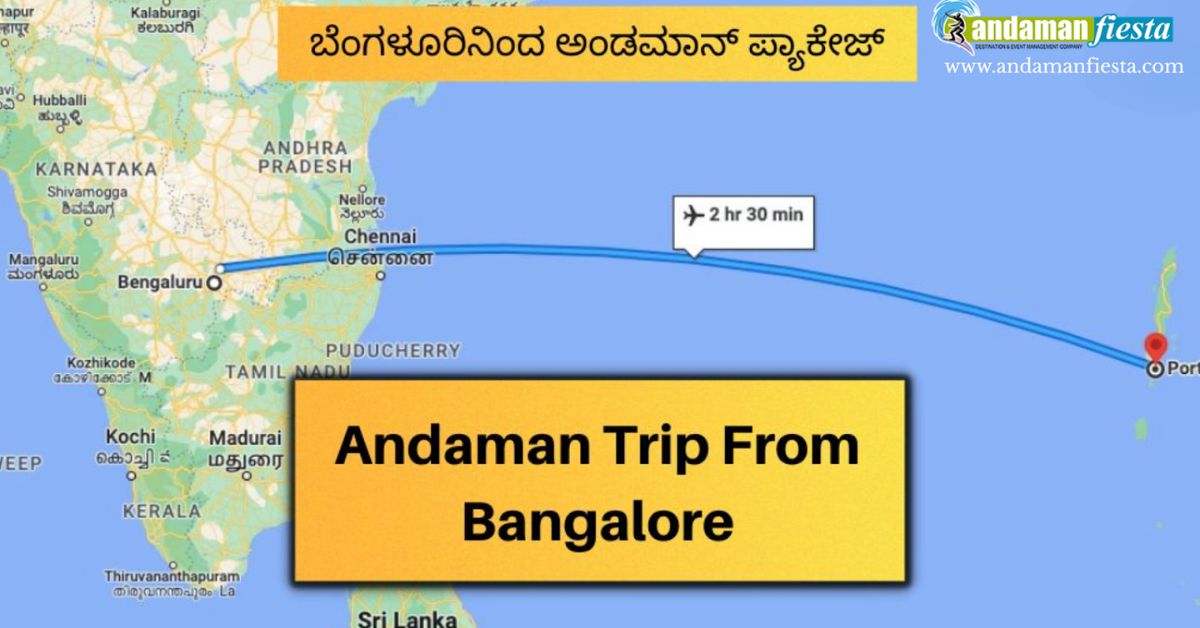 Trip to Andaman from Bangalore: Flights, Tour Packages, Cost & Best Itinerary