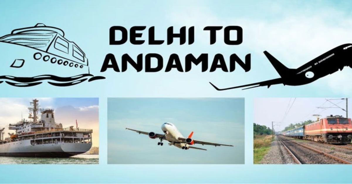 How to Visit Andaman and Nicobar Islands from Delhi